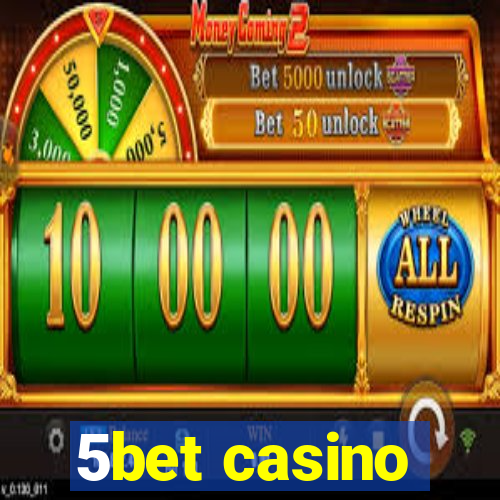 5bet casino